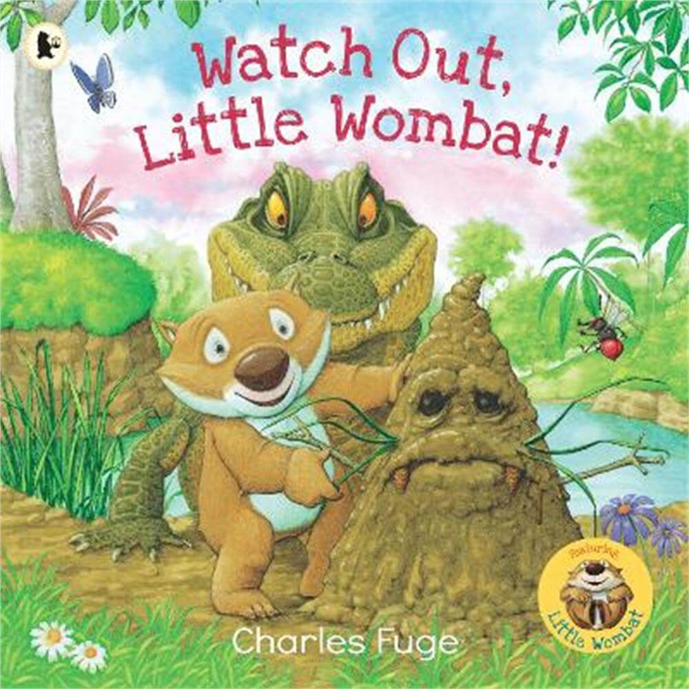 Watch Out, Little Wombat! (Paperback) - Charles Fuge